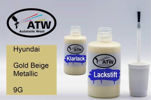 Hyundai, Gold Beige Metallic, 9G: 20ml Lackstift + 20ml Klarlack - Set, von ATW Autoteile West.